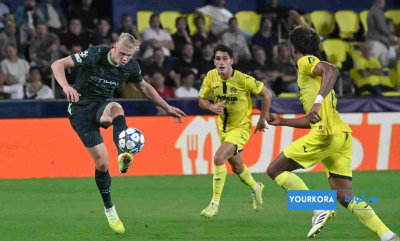 مانشستر سيتي يحقق فوزًا مهمًا على فياريال بثنائية مانشستر سيتي يحقق فوزًا مهمًا على فياريال بثنائية